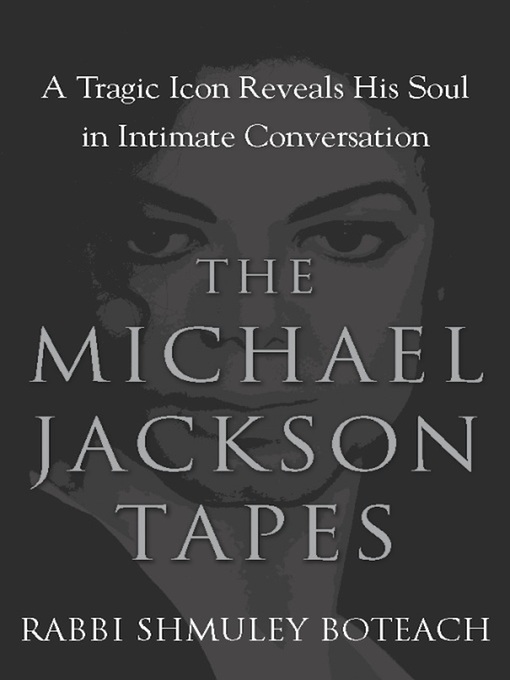 Title details for The Michael Jackson Tapes by Shmuley Boteach - Available